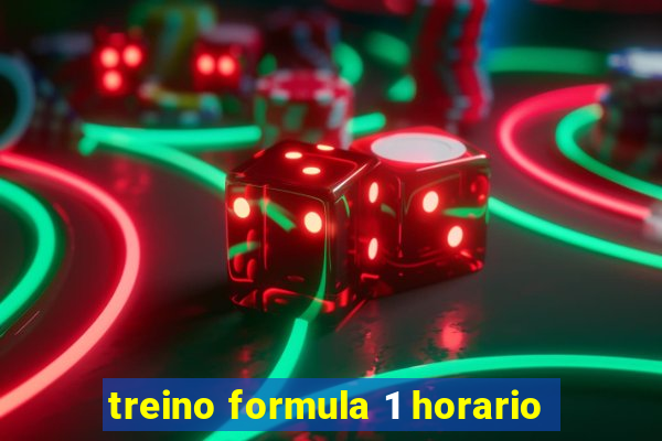 treino formula 1 horario